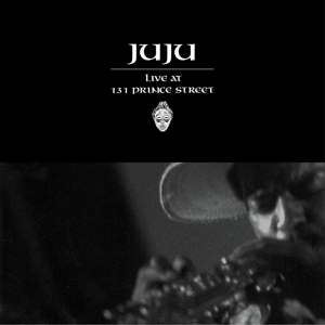 Live At 131 Prince Street by Juju