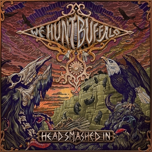 Head Smashed In by We Hunt Buffalo