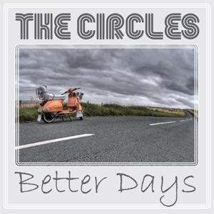 Better Days by Circles