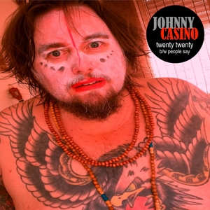 7-Twenty Twenty/People Say by Casino, Johnny