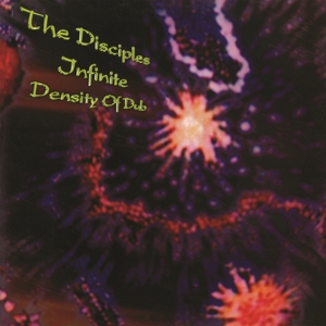 Infinite Density of Dub by Disciples, the