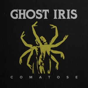 Comatose by Ghost Iris