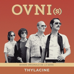 Ovni(S) (Bande Originale De La Série) by Thylacine