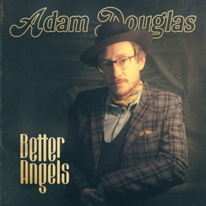 Better Angels by Douglas, Adam