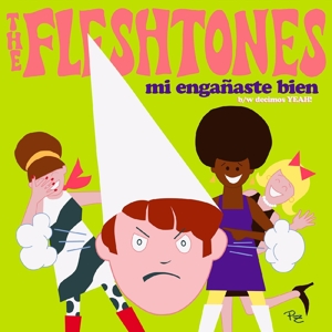 Mi Enganaste Bien / Decimos Yeah! by Fleshtones