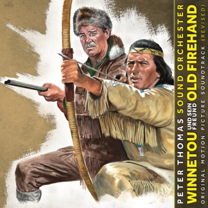 Winnetou Und Sein Freund Old Firehand by Thomas, Peter -Sound O...