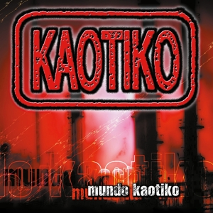 Mundo Kaotiko by Kaotiko