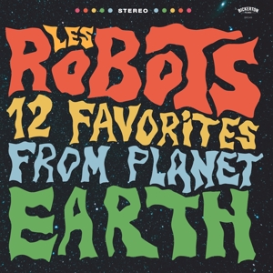 12 Favorites From Planet Earth by Robots, Les