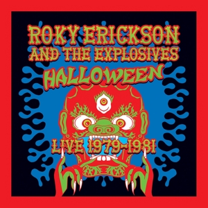 Halloween: Live 1979-1981 by Erickson, Roky & T...