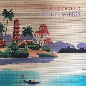 Spirit Songs by Cooper, Mike & Ste...