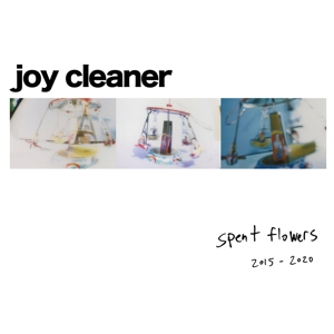 Spent Flowers by Cleaner, Joy