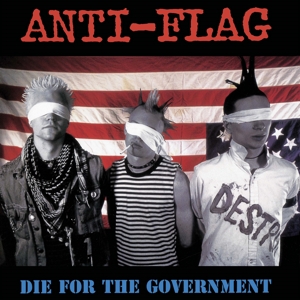 Die For the Government by Anti-Flag