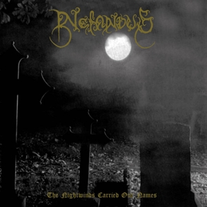 Nightwinds Carried Our Names by Nefandus