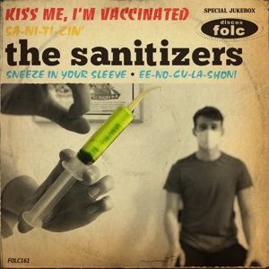 Kiss Me, I'm Vaccinated by Sanitizers, the