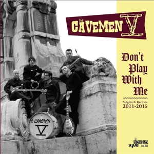 Don't Play With Me by Cavemen V