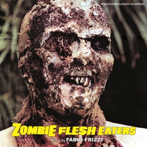 Zombie Flesh Eaters by Frizzi, Fabio