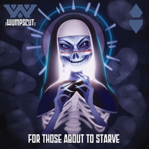 For Those About To Starve by Wumpscut