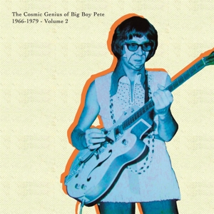 Cosmic Genius of Big Boy Pete Vol.2 by Big Boy Pete