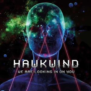 We Are Looking In On You by Hawkwind