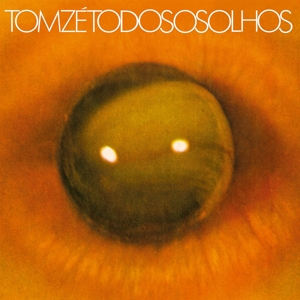 Todo Os Olhos by Ze, Tom