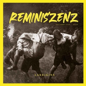 Reminiszenz by Larrikins