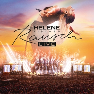 Rausch by Helene Fischer