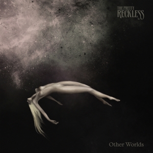 Other Worlds by Pretty Reckless
