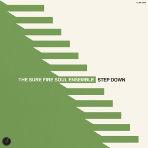 Step Down by Sure Fire Soul Ensemble