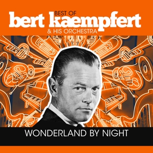 Wonderland By Night - Best of by Kaempfert, Bert