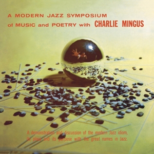 A Modern Jazz Symposium of Music and Poetry by Mingus, Charles