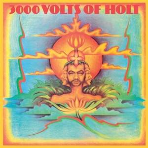 3000 Volts of Holt by John Holt