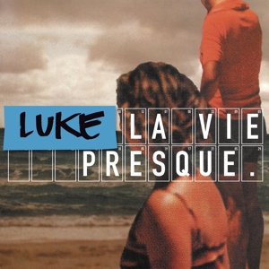 La Vie Presque by Luke