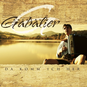 Da Komm' Ich Her by Andreas Gabalier