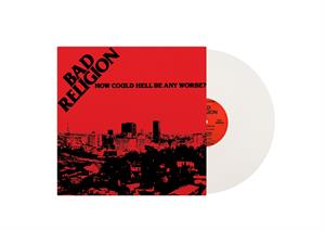 How Could Hell Be Any Worse? by Bad Religion