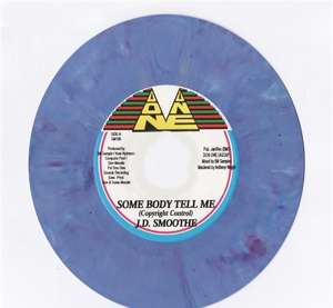 7-Some Body Tell Me/Version by Smoothe, J.D.