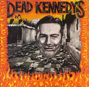 Give Me Convenience or Give Me Death by Dead Kennedys