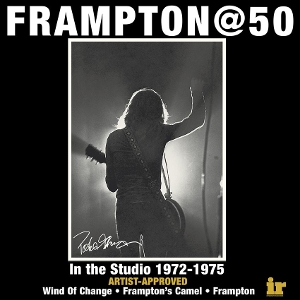 Frampton @50: In the Studio 1972-1975 by Peter Frampton