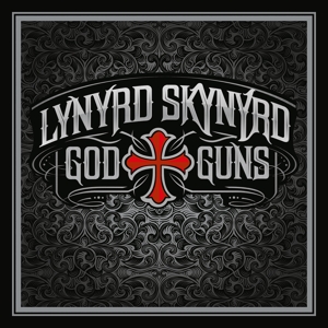 God & Guns by Lynyrd Skynyrd