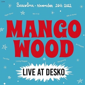 Live At Desko by Mango Wood