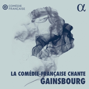 Chante Gainsbourg by La Comedie-Francaise