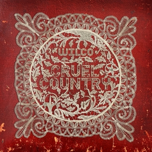 Cruel Country by Wilco