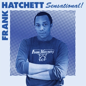Sensational by Hatchett, Frank