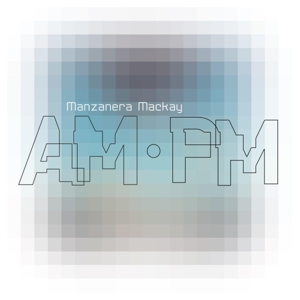 Manzanera Mackay Am Pm by Manzanera, Phil & ...