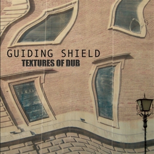 Textures of Dub by Guiding Shield
