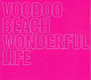 Wonderful Life by Voooo Beach