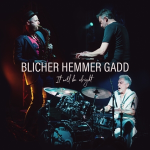 It Will Be Alright by Blicher, Michael &...