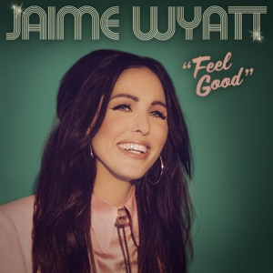 Feel Good by Wyatt, Jaime