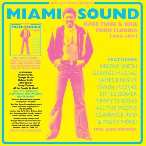 Miami Sound: Rare Funk & Soul From Miami, Florida 1967-74 by V/A