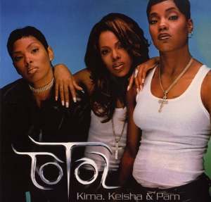 Kima, Keisha & Pam by Total