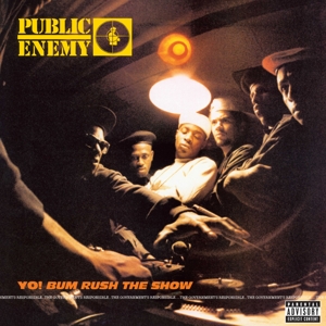 Yo! Bum Rush the Show by Public Enemy